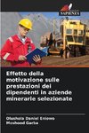 Effetto della motivazione sulle prestazioni dei dipendenti in aziende minerarie selezionate