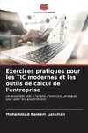 Exercices pratiques pour les TIC modernes et les outils de calcul de l'entreprise