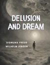 Delusion and Dream