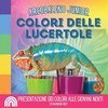 Arcobaleno Junior, Colori delle Lucertole