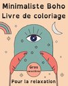 Minimaliste Boho Livre de Coloriage en Gros Caractères pour la Relaxation