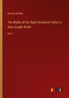 The Works of the Right Reverend Father in God Joseph Butler