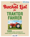 Die Bucket List für Traktor Fahrer