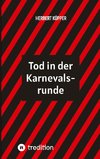 Tod in der Karnevalsrunde