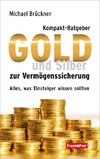 Kompakt-Ratgeber Gold und Silber zur Vermögenssicherung