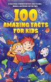 100 Amazing Facts for Kids