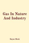 Gas In Nature And Industry