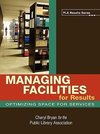 Managing Facilities for Results