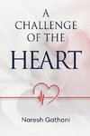 A challenge of the heart