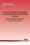 Cloud and Edge Computing for Connected and Automated Vehicles