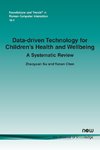 Data-Driven Technology for Children's Health and Wellbeing