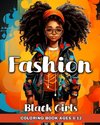 Fashion Coloring Book for Black Girls Ages 8-12