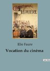 Vocation du cinéma