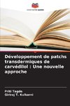 Développement de patchs transdermiques de carvédilol : Une nouvelle approche