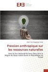 Pression anthropique sur les ressources naturelles