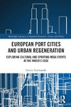 European Port Cities and Urban Regeneration