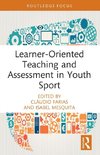 Learner-Oriented Teaching and Assessment in Youth Sport