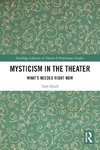 Mysticism in the Theater