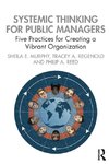 Systemic Thinking for Public Managers