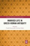 Married Life in Greco-Roman Antiquity