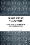 Islamic State as a Legal Order