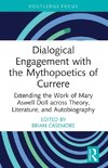 Dialogical Engagement with the Mythopoetics of Currere