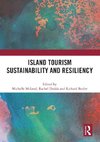 Island Tourism Sustainability and Resiliency