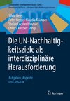 Die UN-Nachhaltigkeitsziele als interdisziplinäre Herausforderung