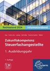 Zukunftskompetenz Steuerfachangestellte 1. Ausbildungsjahr. Informationsband