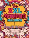 XXL MANDALA Malbuch: Inspiration & Selbstliebe