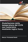 Modellazione della temperatura del CSTR non isotermico mediante logica fuzzy