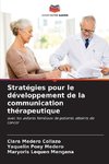 Stratégies pour le développement de la communication thérapeutique