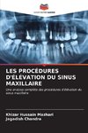 LES PROCÉDURES D'ÉLÉVATION DU SINUS MAXILLAIRE