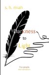 Darkness to Light