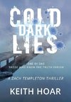 COLD DARK LIES