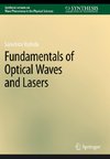 Fundamentals of Optical Waves and Lasers