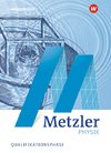 Metzler Physik SII - Allgemeine Ausgabe 2022. Qualifikationsphase Schülerband