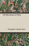 Life Movements in Plants