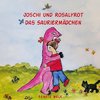 Joschi und Rosalyrot das Sauriermädchen