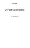 Der Schweizerpsalm