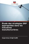 Étude des stratégies ERP appropriées dans les industries manufacturières