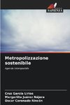 Metropolizzazione sostenibile