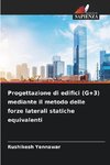 Progettazione di edifici (G+3) mediante il metodo delle forze laterali statiche equivalenti