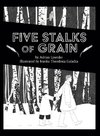 Five Stalks of Grain