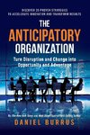 The Anticipatory Organization