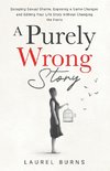 A Purely Wrong Story