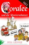 Coralee und die Rentierschützer