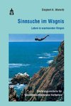 Sinnsuche im Wagnis