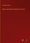 Breve storia della Accademia dei Lincei