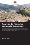 Analyse de l'eau des composés dangereux